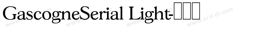 GascogneSerial Light字体转换